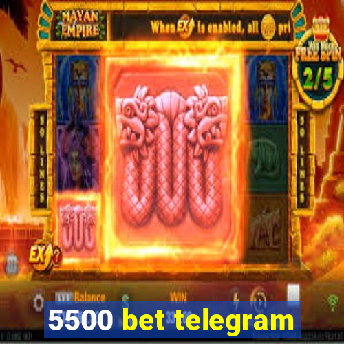 5500 bet telegram